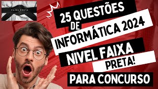 quotEstá Preparado 25 Questões de Informática Cobradas em Concursos 2024quot [upl. by Gonzales33]