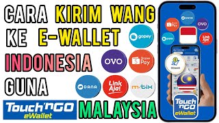 Cara Kirim Wang ke Indonesia Ewallet Guna Touch n Go Ewallet Malaysia [upl. by Hokanson]