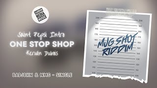 Kerwin Dubois  One Stop Shop Mugshot Riddim Saint Pepsi Intro [upl. by Elwin]