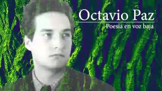 Octavio Paz  Aquí [upl. by Alduino]