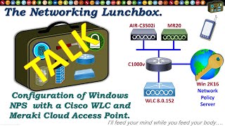 Windows NPS RADIUS with Cisco and Meraki Wireless [upl. by Drawyah]