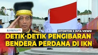 FULL Perdana DetikDetik Pengibaran Bendera Merah Putih di IKN Paskibraka Upacara HUT ke79 RI [upl. by Eilsil240]