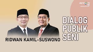 DIALOG PUBLIK SENI BERSAMA CAGUB DAN CAWAGUB JAKARTA SESI 3 RKSUSWONO [upl. by Giglio]