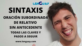 Oración subordinada de relativo sin antecedente Selectividad lengua EVAU PEVAU [upl. by Quincy]