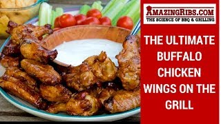 Ultimate Buffalo Chicken Wings On The Grill [upl. by Marmion]