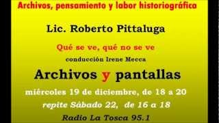 Archivos y pantallas con Lic Roberto Pittaluga 19 diciembre 2012wmv [upl. by Einniw490]