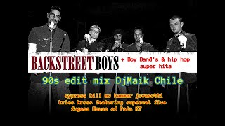 Backstreet boys mix  boy bands amp hip hop super hits dj maik edit [upl. by Rinna556]