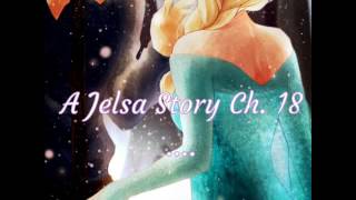 A Jelsa Story Ch 18 [upl. by Coheman]