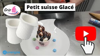 Petit suisse glacé une idée dessert pour votre restaurant [upl. by Retsub]