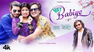 Hay Babiye  Himachali Geet  Sunny Dayal  Ajay Solanki  Natasha Saha  New Himachali Video Song [upl. by Joletta]