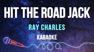 Ray Charles  Hit The Road Jack Karaoke [upl. by Zullo270]