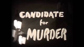 Candidate for Murder [upl. by Ahseital]