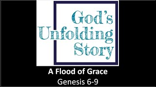 A Flood of Grace Genesis 69 10132024 [upl. by Tima]