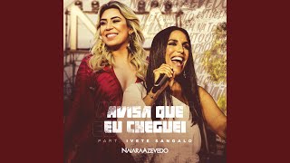 Avisa Que Eu Cheguei [upl. by Nwahsyd]