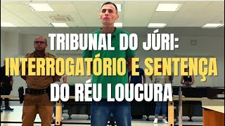 🔴 Tribunal do Júri  Interrogatório e Sentença penal do vulgo LOUCURA condenado por TRÊS homicídios [upl. by Sharia]