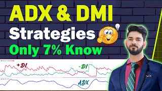 ADX amp DMI Indicator Settings Uses and 3 Powerful Strategies [upl. by Annavaig]