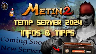 Metin2 Temp Server 2024  ALLE Infos  Tipps  Itemshop Guide [upl. by Ynahteb965]