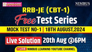 RRB JE CBT 1 Free Test Series  RRB JE 2024 FREE Mock Test 01  Mock Test Live Solution  NIMBUS [upl. by Klos]