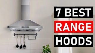 Top 7 Best Range Hoods in 2023  Best Range Hood Buying Guide [upl. by Verda]