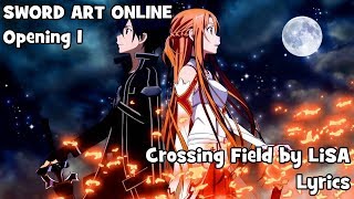 Crossing Field by LiSA Lyrics  Sword Art Online [upl. by Eire201]