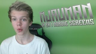 MjauMan  Vi er Nordic Screens [upl. by Paddy263]