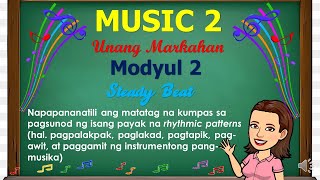 GRADE 2 MUSIC FIRST QUARTER MODULE 2STEADY BEAT [upl. by Chelsae87]