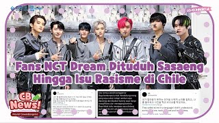 FANS NCT DREAM DITUDUH SASAENG HINGGA ISU RASISME DI MUSIC BANK IN CHILE [upl. by Romona]