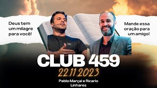 Clube 459 de 22112023  Quer mudar a sua vida então venha  Pablo Marçal [upl. by Acile45]