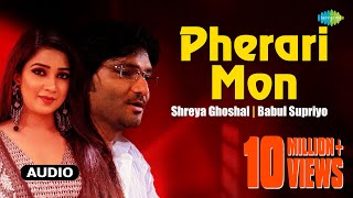 Pherari Mon  ফেরারী মন  Antaheen  Bengali Movie Song  Shreya Ghoshal  Babul Supriyo  বাংলা গান [upl. by Yrrat]