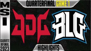 JDG vs BLG Highlights Game 1  MSI 2023 Brackets Quarterfinal Day 6  JDG Esports vs Bilibili G1 [upl. by Eceinhoj]