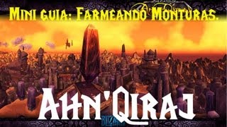 World of warcraft  Mini guia  Farmeando las monturas de AhnQiraj [upl. by Aikaj]