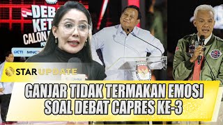 SOAL DEBAT CAPRES KE3 RIEKE DIAH PITALOKA YAKIN GANJAR TIDAK TERBAWA EMOSI  STAR UPDATE [upl. by Cesare]