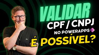 Validar CPF ou CNPJ no Power Apps [upl. by Ahsinawt898]