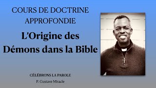 COURS DE DOCTRINE APPROFONDIE  La Chute des Anges dans la Bible  P Gustave Miracle [upl. by Airtal959]