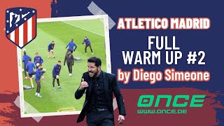 Atletico Madrid  full warm up 2 by Diego Simeone [upl. by Hieronymus430]