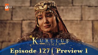 Kurulus Osman Urdu  Season 5 Episode 127 Preview 1 [upl. by Adnaerb455]