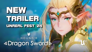 Dragon Sword  Unreal Fest 2024 Trailer Dragon Nest 2  PCMobile  KR [upl. by Ylrehs]