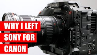 Why I left SONY for CANON  FX3 VS C70 [upl. by Ithnan]