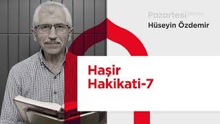 Pazartesi Dersleri Haşir Hakikati7  Hüseyin Özdemir [upl. by Aniham211]