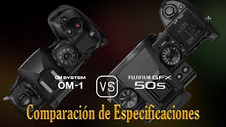 OM SYSTEM OM1 vs Fujifilm GFX 50S Una Comparación de Especificaciones [upl. by Raamal]