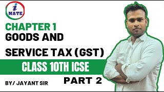 GST Important Question  ICSE Class 10  Mathematic  Part 2  By Jayant Sir iMATEFOUNDATION7396 [upl. by Naiviv]