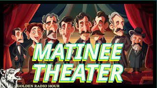 Matinee Theater Afternoon Escapades [upl. by Drugge374]