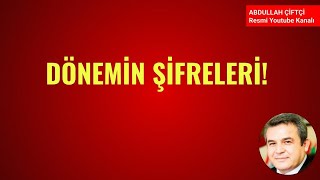 DÖNEMİN ŞİFRELERİ Abdullah Çiftçi [upl. by Nilved]