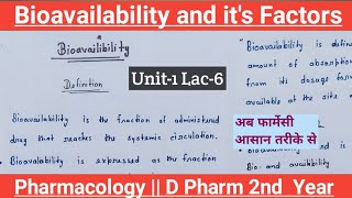 Bioavailability and factors influencing bioavailability  Unit1 Lac6  Pharmacology D Pharm 2nd [upl. by Acirehs]