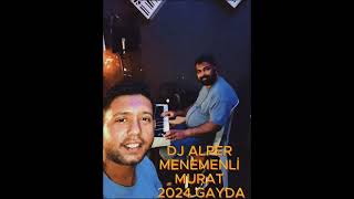 DJ ALPER MENEMENLİ MURAT 2024 GAYDA ROMAN HAVASI [upl. by Lapointe]