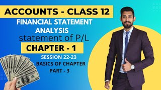 Financial Statement Analysis  Statement of profit and loss  Class 12  Basics [upl. by Susette732]