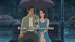 Halki Si Barsaat Hui  Mind Relax Lofi Mashup  Night Lofi Mashup  Bollywood Mashuplofilofimusic [upl. by Genisia593]