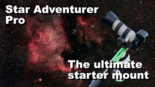 Star Adventurer Pro The Ultimate Astrophotography Starter Mount [upl. by Ahseina]