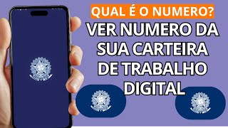 Como ver o Número da Carteira de Trabalho Digital Pelo Aplicativo  onde ver o numero [upl. by Anelegna]