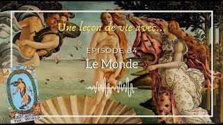 Ép 84  Une leçon de vie avec le Monde arcane majeur tarot [upl. by Bender755]